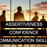 Double your Assertiveness, Confidence, and Communication Skills