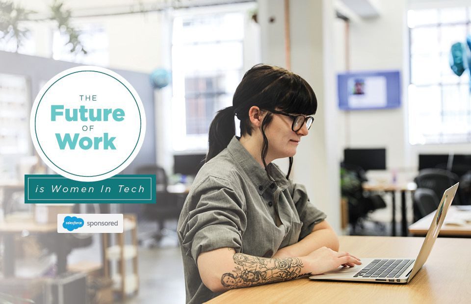 The Future of Work is Women In Tech-Salesforce