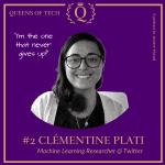 Clémentine Plati - Machine Learning Researcher-Twitter - Queens of Tech-Podcast