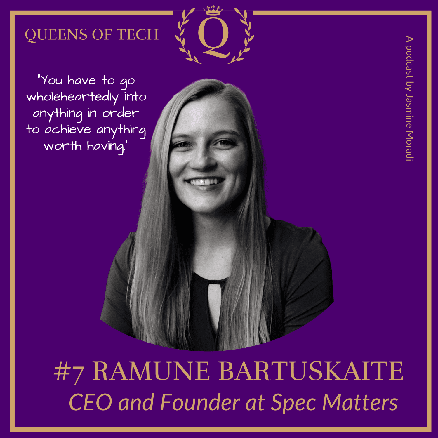 Ramune Bartuskaite CEO and Founder at Spec Matters-Queens of Tech-Podcast