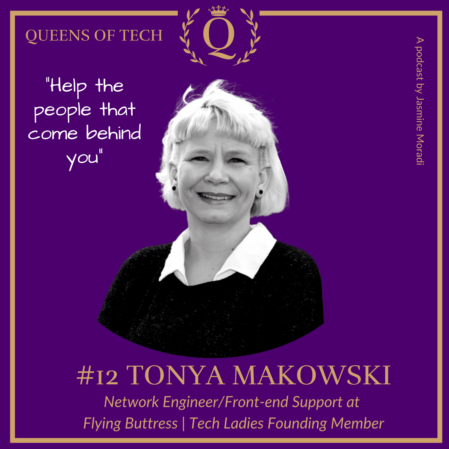 Queens of Tech-Tonya Makowski - Network Engineer-Queens-of-tech-podcast