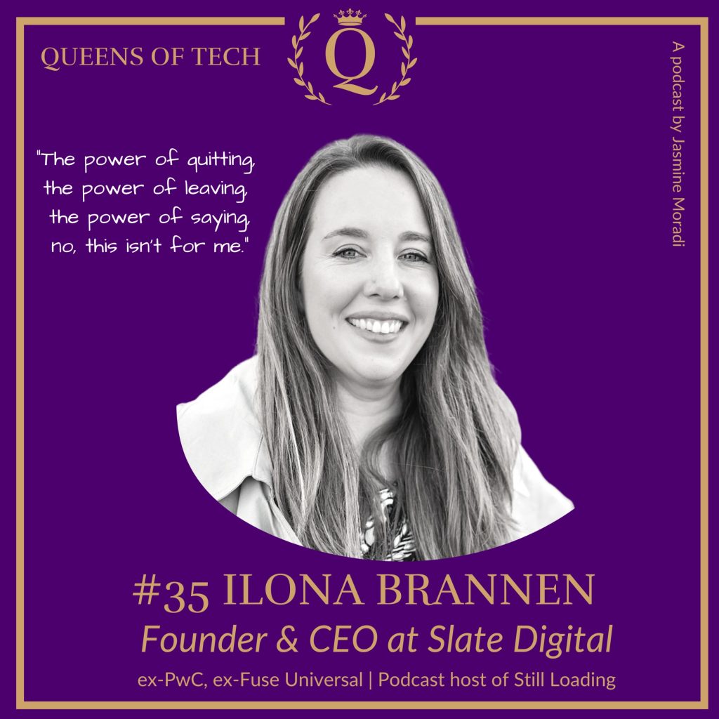 Ilona Brannen-Queens of Tech-podcast-Slate-Digital